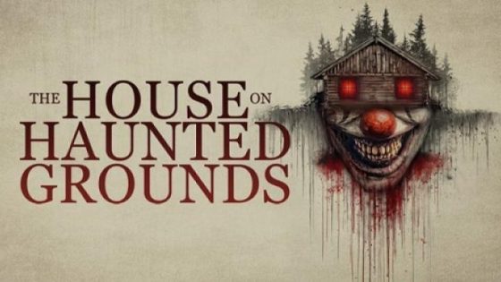 مشاهده تحميل فيلم The House on Haunted Grounds 2026 مترجم
