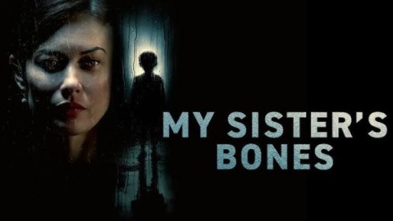 مشاهده تحميل فيلم My Sister’s Bones 2026 مترجم